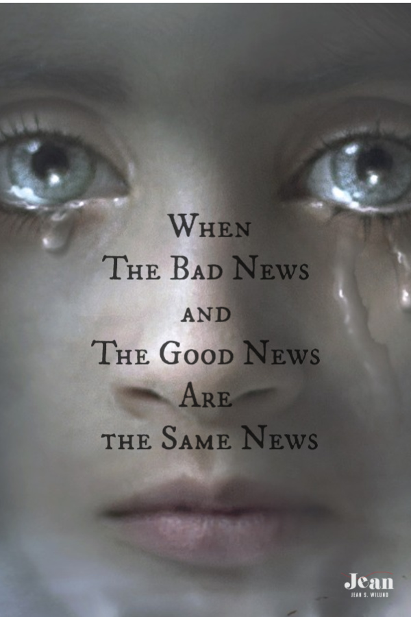 When the Bad News and the Good News Are the Same News -- the good news of the gospel of Jesus Christ (by Jean Wilund via InspireAFire.com) 